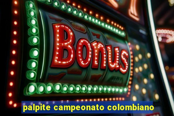 palpite campeonato colombiano